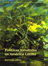 Politicas Forestales En America Latina