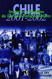 Chile 2001-2002: Impactos y desafíos de las crisis internacionales