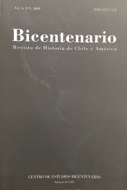 BICENTENARIO: REVISTA DE HISTORIA DE CHILE Y AMÉRICA