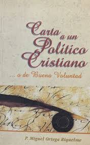 Carta a un Político Cristiano... o de Buena Voluntad