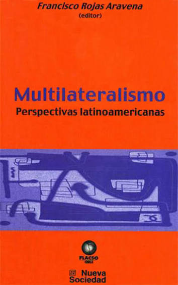 Multilateralismo: Perspectivas latinoamericanas