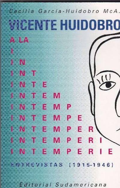 Vicente Huidobro a la intemperie: entrevistas (1915-1946)