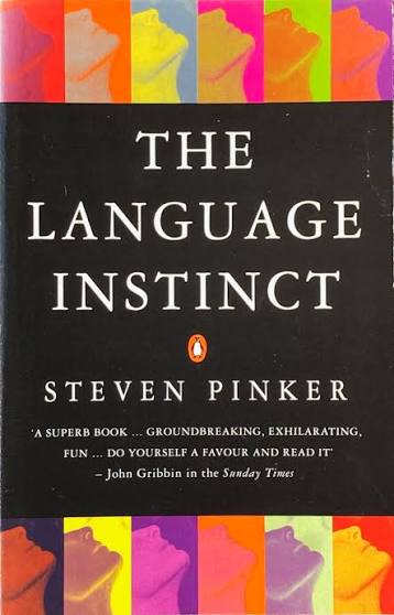The Language Instinct : The New Science of Language and Mind