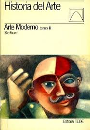 Historia del Arte: Arte Moderno – Tomo II