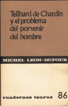 Teilhard de Chardin y el problema del porvenir del hombre
