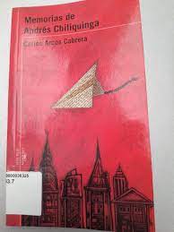 Memorias de Andrés Chiliquinga
