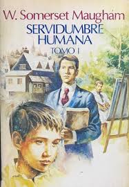 Servidumbre humana – Tomo I