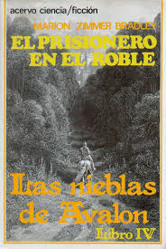 El Prisionero en el Roble (Las Nieblas de Avalon, Libro IV)