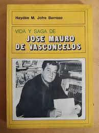 Vida y Saga de José Mauro de Vasconcelos