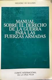 Manual sobre el Derecho de la Guerra para las Fuerzas Armadas