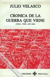 Crónica de la guerra que viene (Chile, Perú, año 2000)