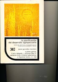 LA PLANIFICACION DEL DESARROLLO AGROPECUARIO VOL 1