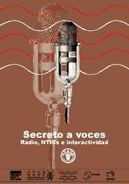 Secreto a voces
Radio, NTICs e interactividad