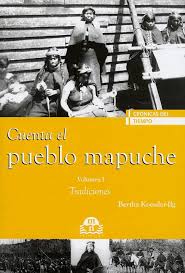 Cuenta el pueblo mapuche: Tradiciones