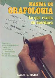 Manual de grafología: Lo que revela su escritura