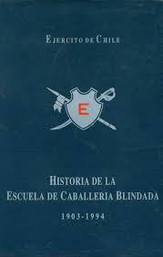 istoria de la Escuela de Caballería Blindada 100 años formando líderes