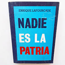 Nadie es la Patria
