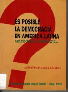 Es posible la democracia en América Latina: un estudio sobre los militares y la política.