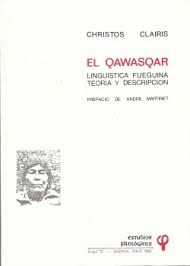 El Qawasqar: Lingüística fueguina, teoría y descripción