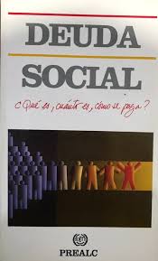 DEUDA SOCIAL ¿QUÉ ES, CUÁNTO ES, CÓMO SE PAGA?