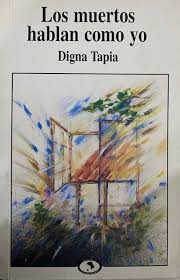 LOS MUERTOS HABLAN COMO YO