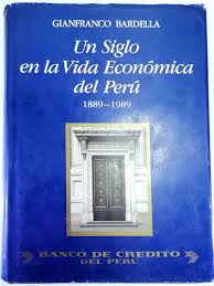 Un siglo en la vida económica del Perú, 1889-1989