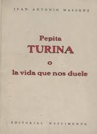 PEPITA TURINA O LA VIDA QUE NOS DUELE