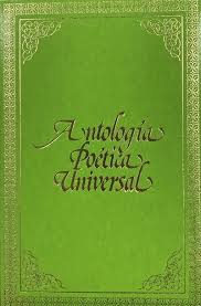 ANTOLOGÍA DE LA POESIA UNIVERSAL