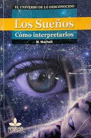 LOS SUEÑOS: CÓMO INTERPRETARLOS