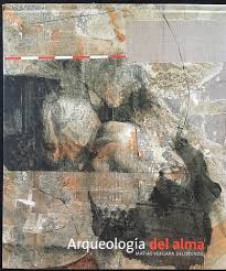 ARQUEOLOGÍA DEL ALMA