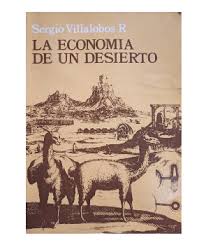 La Economía de un Desierto: Tarapacá durante la Colonia