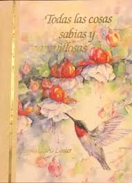Todas Las Cosas Sabias y Maravillosas (Spanish Edition)
