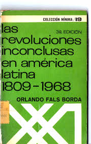 Las revoluciones inconclusas en América Latina (1809–1968)