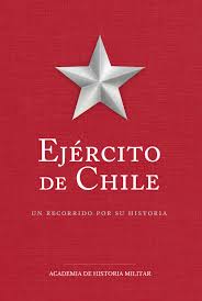 Ejército de Chile: Un recorrido por su historia