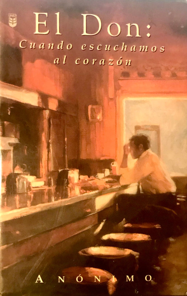 El Don: Cuando escuchamos al corazón