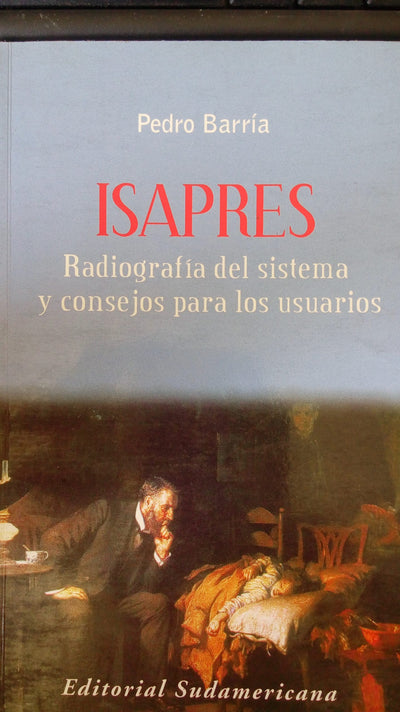 Isapres. Radiografía del sistema y consejos para los usuarios