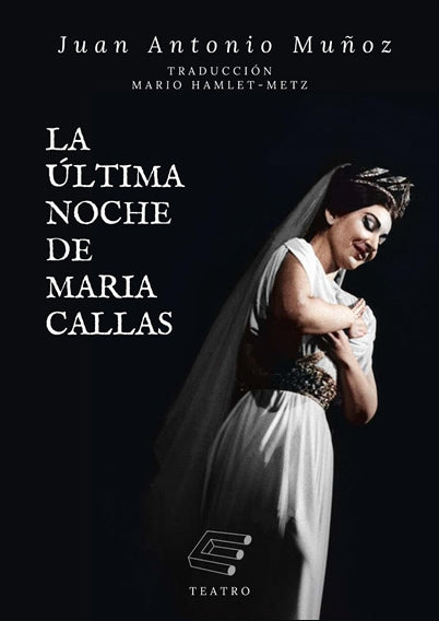 La última noche de Maria Callas