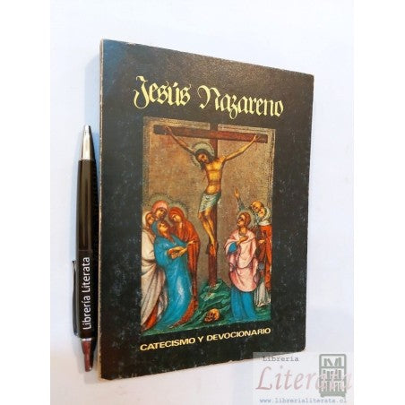 JESÚS NAZARENO CATECISMO Y DEVOCIONARIO