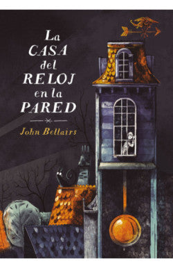 La casa del reloj en la pared