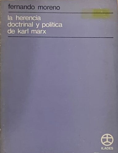 LA HERENCIA DOCTRINAL Y POLITICA DE KARL MARX