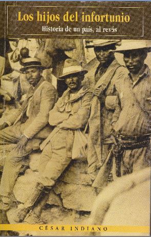 Los hijos del infortunio : historia de un país al revés. Autor