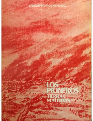 Los pioneros. Tierras malditas