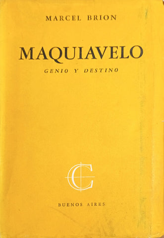 MAQUIAVELO. GENIO Y DESTINO