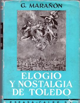 Elogio y nostalgia de Toledo