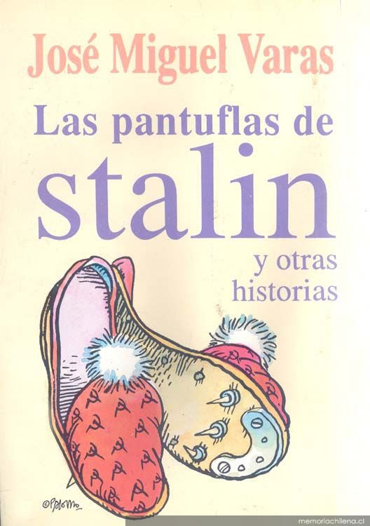 Las pantuflas de Stalin y otras historias