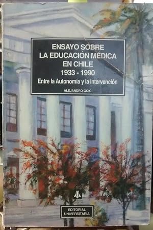 Ensayo sobre la educación medica en Chile 1933-1990
