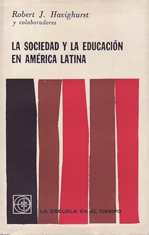 La sociedad y la educación en América Latina