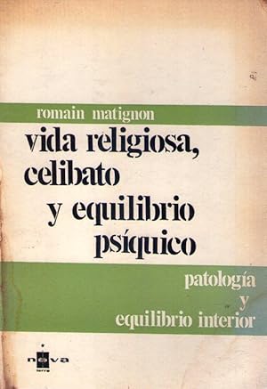 VIDA RELIGIOSA, CELIBATO Y EQUILIBRIO PSIQUICO