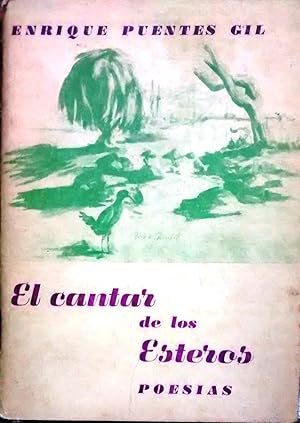 El cantar de los esteros. Prólogo Homero Bascuñán