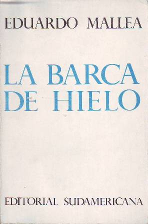 La barca de hielo. Novela